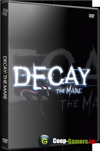 Decay: The Mare (2015) PC | RePack  xGhost