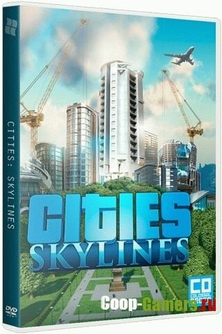 Cities: Skylines - Deluxe Edition [v 1.2.0 + 3 DLC] (2015) PC | RePack  SEYTER