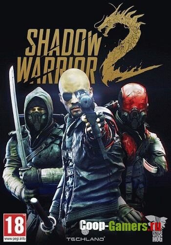 Shadow Warrior 2: Deluxe Edition [v.1.1.2.0] (2016) PC | Steam-Rip  Let'sPlay